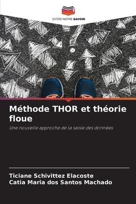 Méthode THOR et théorie floue