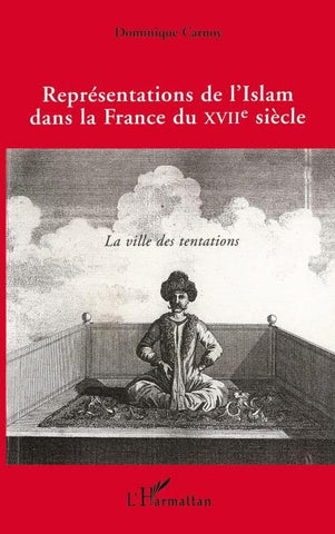 Représentations de l'islam dans la France du XVIIe siècle