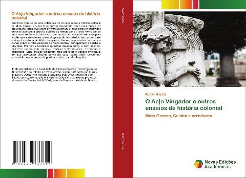 O Anjo Vingador e outros ensaios de história colonial