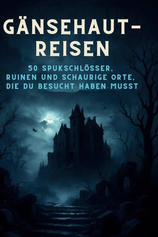 Gänsehaut-Reisen