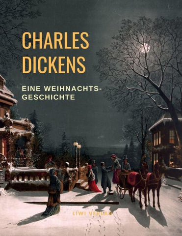 Charles Dickens Weihnachtsgeschichte