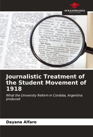 Journalistic Treatment of the Student Movement of 1918