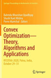Convex Optimization—Theory, Algorithms and Applications