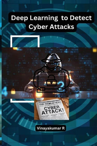 Deep Learning  to Detect Cyber Attacks