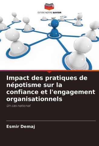 Impact des pratiques de népotisme sur la confiance et l'engagement organisationnels