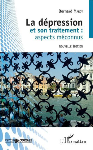 La dépression et son traitement : aspects méconnus