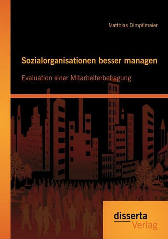 Sozialorganisationen besser managen: Evaluation einer Mitarbeiterbefragung