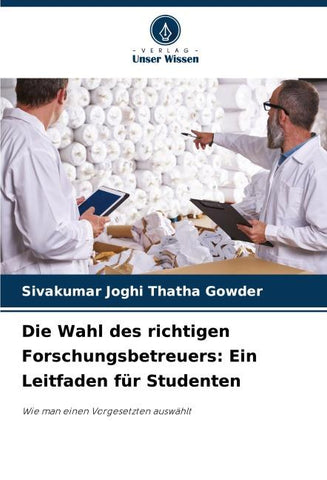 Die Wahl des richtigen Forschungsbetreuers: Ein Leitfaden für Studenten