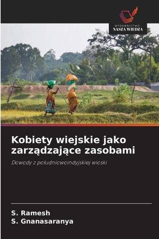 Kobiety wiejskie jako zarz¿dzaj¿ce zasobami