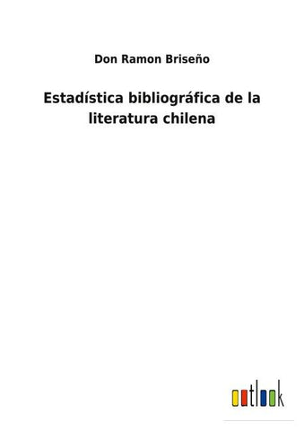 Estadística bibliográfica de la literatura chilena
