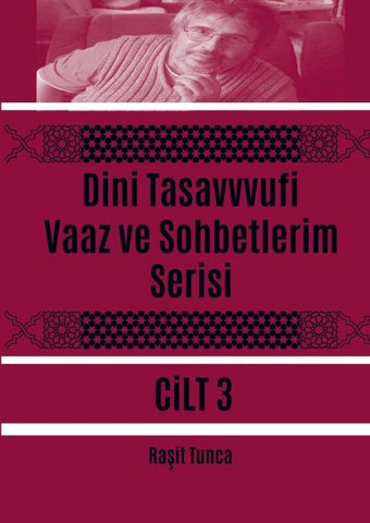 Dini Tasavvufi Vaaz ve Sohbetlerim Serisi 3