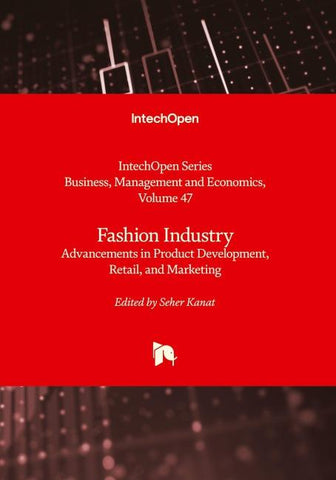 Fashion Industry - Advancements in Product Development, Retail, and Marketing