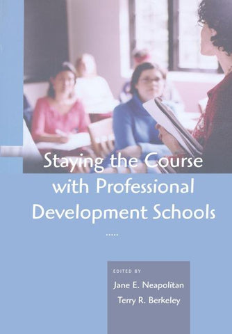 Staying the Course with Professional Development Schools