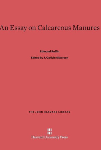 An Essay on Calcareous Manures