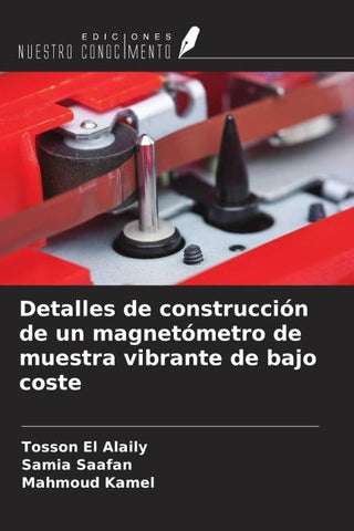 Detalles de construcción de un magnetómetro de muestra vibrante de bajo coste