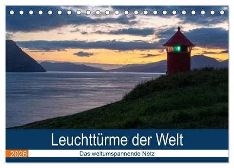 Leuchttürme der Welt (Tischkalender 2026 DIN A5 quer), CALVENDO Monatskalender