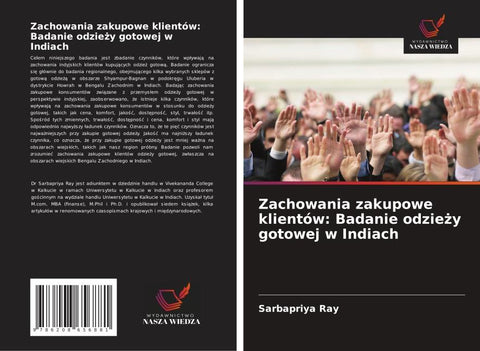Zachowania zakupowe klientów: Badanie odzie¿y gotowej w Indiach