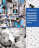 Lerne Englische Sprache mit dem Buch Das Erste Englische Lesebuch für Anfänger Band 2