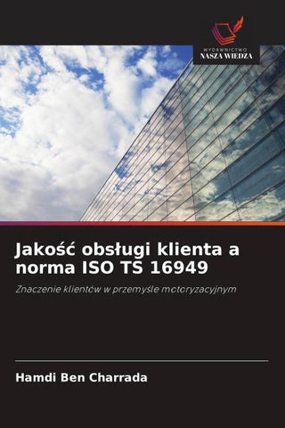 Jako¿¿ obs¿ugi klienta a norma ISO TS 16949