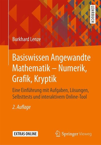 Basiswissen Angewandte Mathematik – Numerik, Grafik, Kryptik