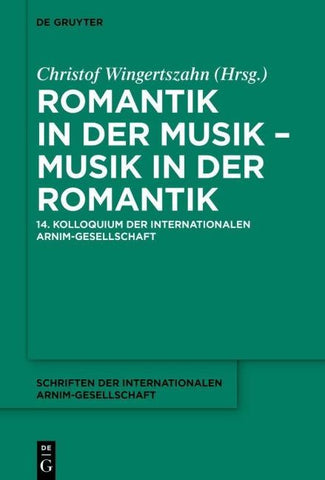 Romantik in der Musik – Musik in der Romantik