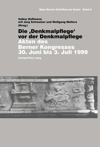 Die 'Denkmalpflege' vor der Denkmalpflege