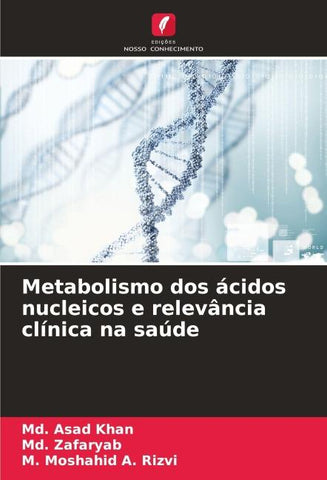 Metabolismo dos ácidos nucleicos e relevância clínica na saúde