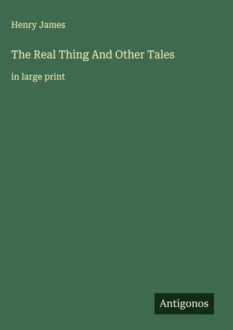 The Real Thing And Other Tales