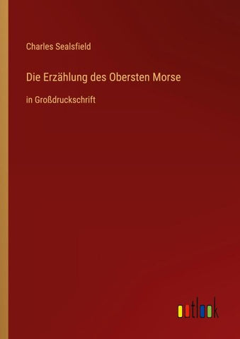 Die Erzählung des Obersten Morse