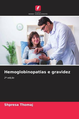 Hemoglobinopatias e gravidez