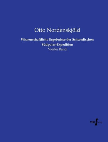 Wissenschaftliche Ergebnisse der Schwedischen Südpolar-Expedition