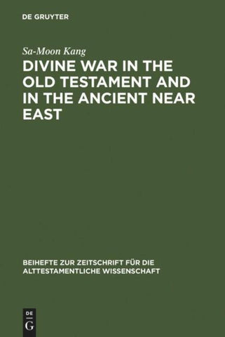 Divine War in the Old Testament and in the Ancient Near East