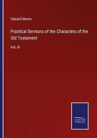 Practical Sermons of the Characters of the Old Testament
