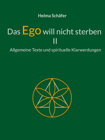 Das Ego will nicht sterben II
