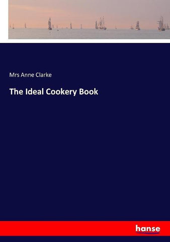 The Ideal Cookery Book