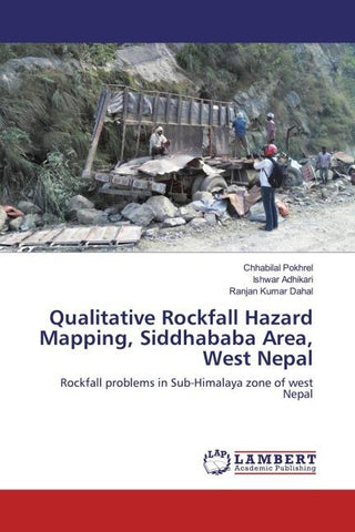 Qualitative Rockfall Hazard Mapping, Siddhababa Area, West Nepal