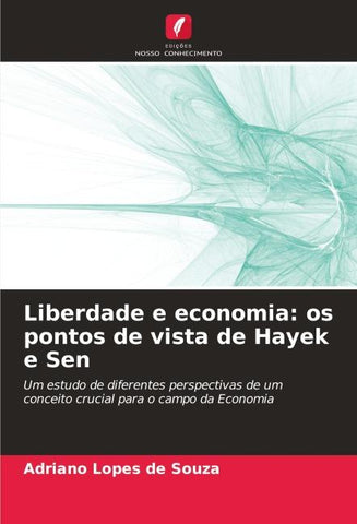 Liberdade e economia: os pontos de vista de Hayek e Sen