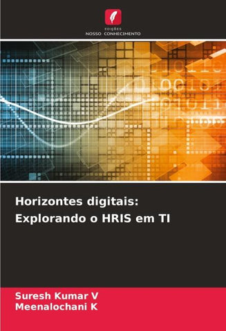 Horizontes digitais: Explorando o HRIS em TI