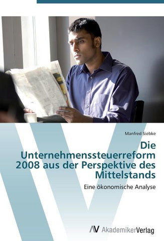 Die Unternehmenssteuerreform 2008 aus der Perspektive des Mittelstands