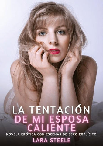 La Tentación de Mi Esposa Caliente