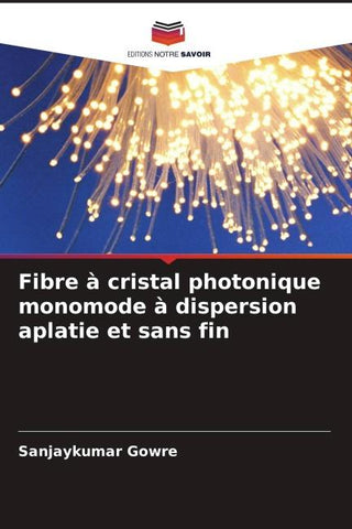 Fibre à cristal photonique monomode à dispersion aplatie et sans fin