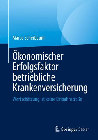 Ökonomischer Erfolgsfaktor betriebliche Krankenversicherung