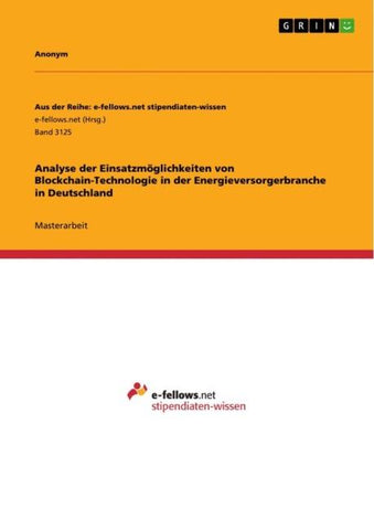Analyse der Einsatzmöglichkeiten von Blockchain-Technologie in der Energieversorgerbranche in Deutschland