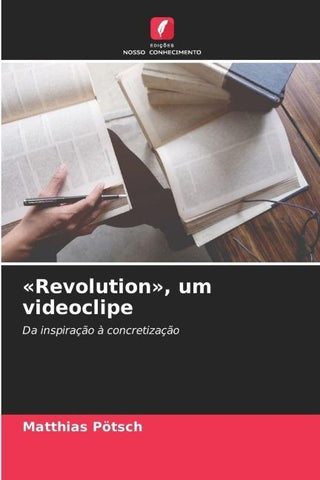 'Revolution', um videoclipe
