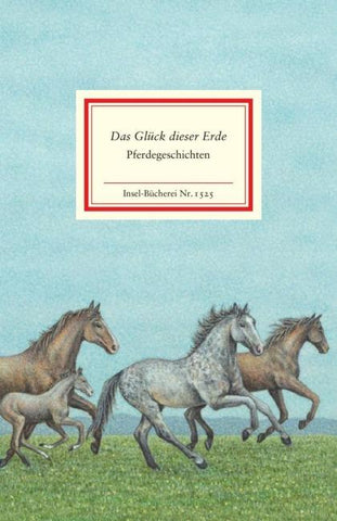 »Das Glück dieser Erde«