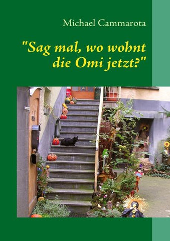 "Sag mal, wo wohnt die Omi jetzt?"