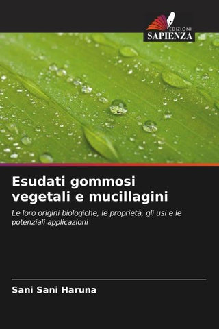 Esudati gommosi vegetali e mucillagini