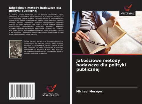Jako¿ciowe metody badawcze dla polityki publicznej