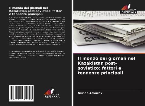 Il mondo dei giornali nel Kazakistan post-sovietico: fattori e tendenze principali