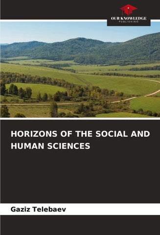 HORIZONS OF THE SOCIAL AND HUMAN SCIENCES